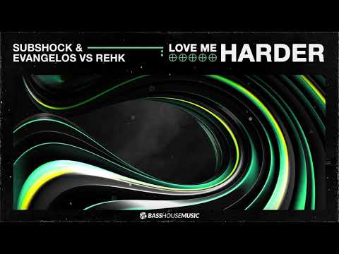 Subshock & Evangelos & REHK - Love Me Harder mp3 ke stažení