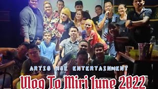 Miri Vlog June 2022 : Part 1