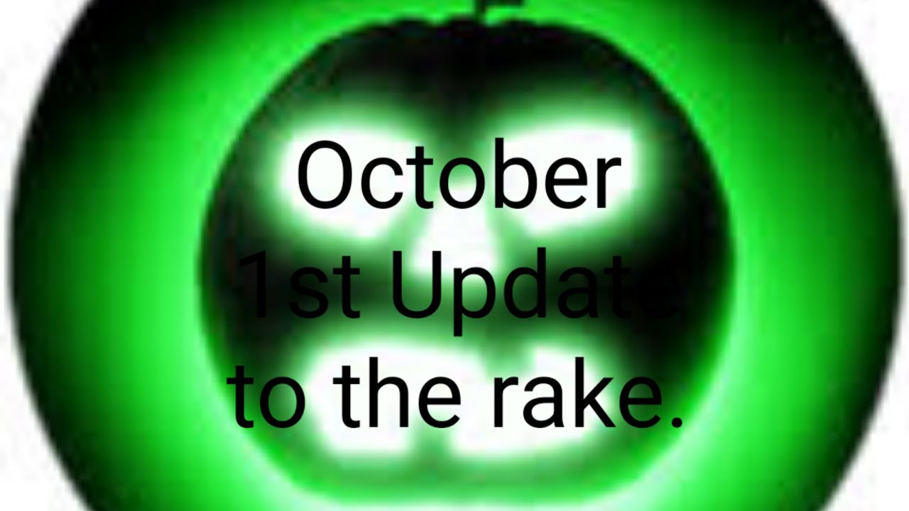 The rake remastered hasn't updated. - YouTube