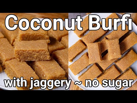 Coconut Jaggery Barfi in 20 mins - Healthy Sweet with Sugar alternative | Traditional Thengai Burfi