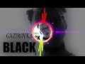 Gazirovka - Black (Ramzess BOOTELG)
