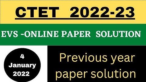 CTET 2022। 4January 2022 CTET EVS previous year question paper solution । CTET EVS online solution