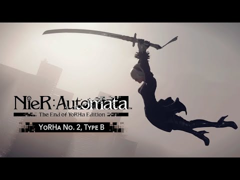 NieR:Automata The End of YoRHa Edition | 2B Character Trailer