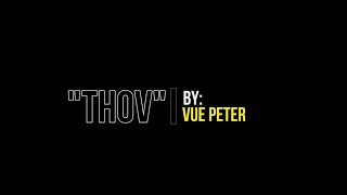 Video thumbnail of "Vue Peter - Thov (Audio w/lyrics)"