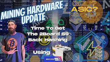 Hardware Update - The 2Board S9 - Bringing The S9 Back Online And Hashing With BraiinsOS+