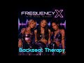 FREQUENCY X - Backseat Therapy I (Official Audio)