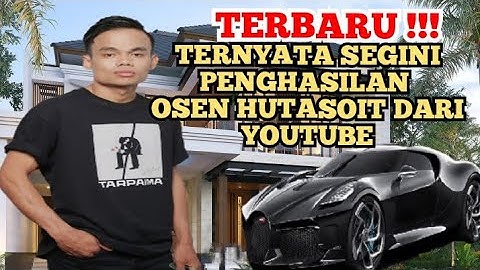 MAKIN KAYA || SEGINI GAJI OSEN HUTASOIT DARI YOUTUBE