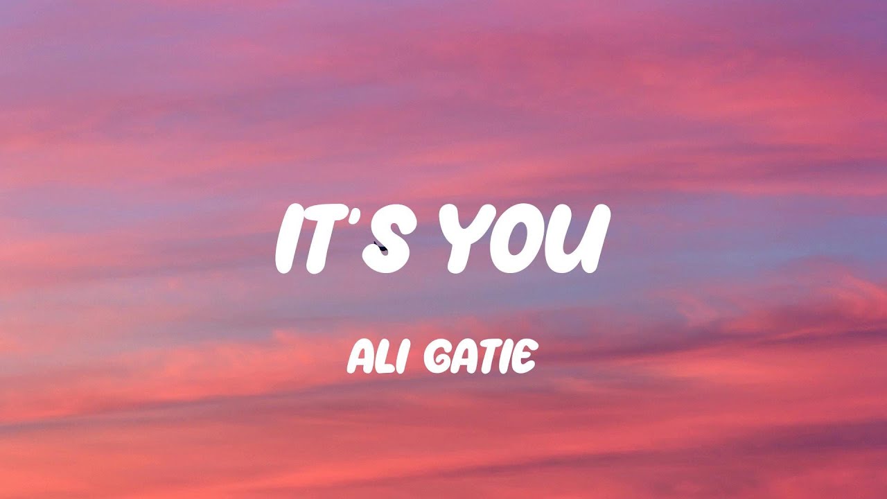Ali Gatie - It's You (Mix) Imagine Dragons, Sam Smith,... - YouTube