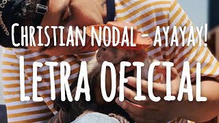 [LETRA] Christian Nodal - AYAYAY! [OFICIAL]