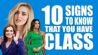 10 Things That Tell You Have Class   How to be Classy TOP 10