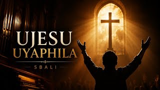 Download lagu UJesu Uyaphila | Zulu Gospel Worship Song 2026 | SBALI 