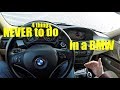 4 things to NEVER do in your bmw e90