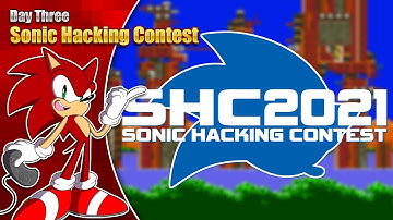 Sonic Hacking Contest 2021 - Day Three - 7pm BST 13th Oct 