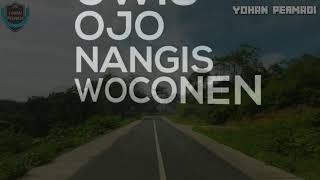 Lirik lagu ORA BISA MULIH Arda,