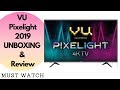 Vu pixelight 2019 review  unboxing in english