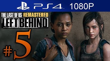 The Last Of Us Remastered Left Behind Walkthrough Part 5 [1080p HD] (HARD) - No Commentary