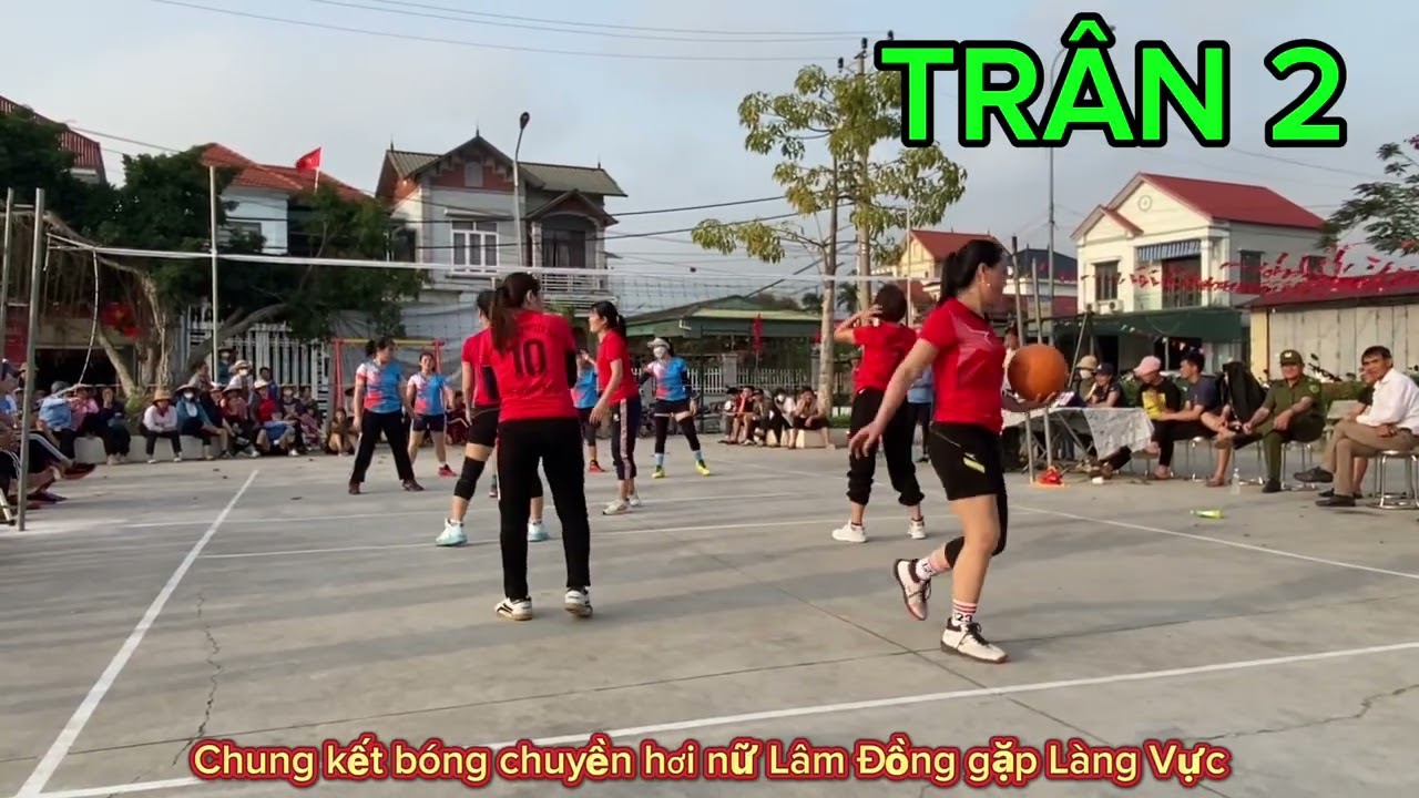 Trận 2: Chung kết bóng chuyền hơi nữ Lâm Đồng gặp Làng vực