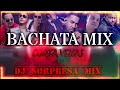 Bachata mix corta venas vol 13 2023 dj sorpresa mix