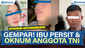 KRONOLOGI IBU PERSIT DAN OKNUM ANGGOTA TNI DIDUGA SELINGKUH, SEKALI BERTEMU 3 KALI BERHUBUNGAN