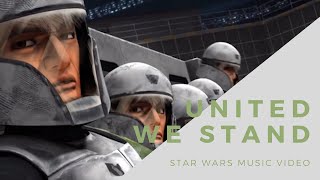 United We Stand - Epic Star Wars Battle