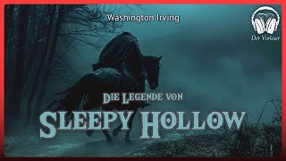 Die Legende von Sleepy Hollow (Washington Irving) | Komplettes Gruselhörbuch
