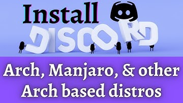 Install Discord in Arch | Install Discord in Manjaro | Discord for Arch Linux, Manjaro, Arco Linux