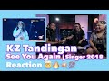 KZ Tandingan - See You Again | Singer 2018 REACTION | Yo Check It Reacts #yocheckit #kztandingan