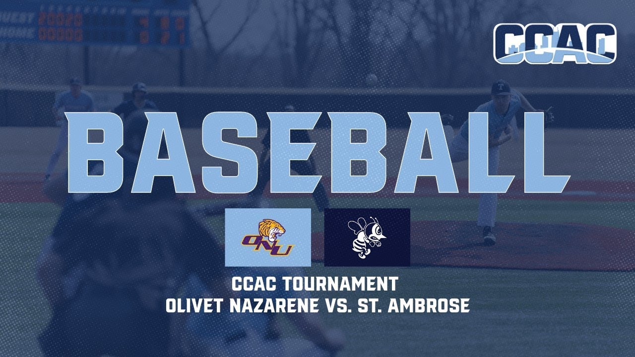CCAC Tournament Olivet Nazarene vs. St. Ambrose YouTube
