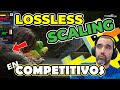 LOSSLESS SCALING en Juegos Competitivos ¿REALMENTE AFECTA?