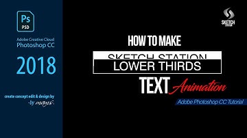 Lower Thirds Text Animation in Photoshop CC I Sketch Station