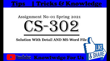 CS302 assignment 1 Solution Spring 2021