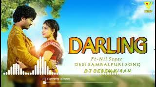 DARLING DARLING DJ SONG // SAMBALPIRI SONG 😘 // DJ DEBEN KISAN