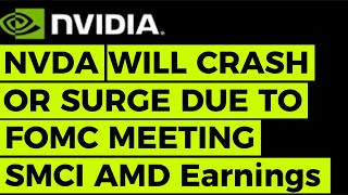 Game Changer for NVDA Nvidia | FOMC and AMD SMCI Earnings |