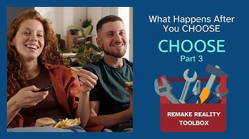 GEREEDSCHAPSKIST: De realiteit opnieuw creëren | KIEZEN Deel 3: Wat gebeurt er nadat je KIEZEN he...