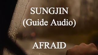 SUNGJIN (GUIDE AUDIO) - AFRAID | LIRIK TERJEMAHAN | INDOSUB | snscl