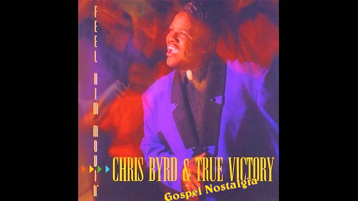 "Feel Him Movin" (Original)(1994) Chris Byrd & Tru...
