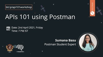 APIs 101 using Postman ft. Sumana Basu