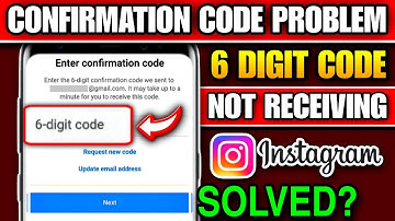 6 Digit Code Instagram | Enter Confirmation Code Instagram Problem | Confirmation Code Not Received