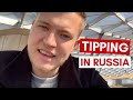 Should you TIP in RUSSIA?