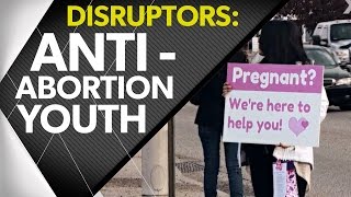 Disruptors: Anti-Abortion Youth | timesxtwo (Trailer)
