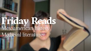 FRIDAY READS // March 28, 2025 // Mesoamerican history, medieval literature, Historathon 2025