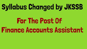 Syllabus Changed by JKSSB ||For the Post Of || Finance Accounts Assistant