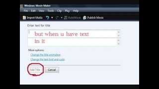 How to put text on windows movie maker
