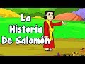 Historia de Salomón | Story Of Solomon | Historias Infantiles | Historias De Navidad 2019