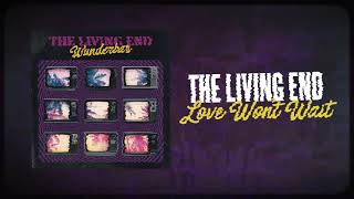 The Living End - 'Love Won't Wait'' (Official Audio Teaser)