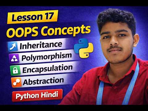 Python Course Lesson 17 | OOPS Concepts in Python Inheritance Polymorphism Encapsulation Abstraction
