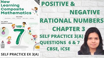 NEW LEARNING MATHEMATICS CLASS 7 CH 3 EX 3A | QUE 6 & 7 |RATIONAL NUMBERS |MATHS GRADE | MAMTA MUND