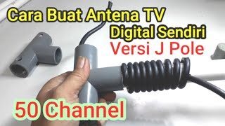 Cara Buat Antena TV Digital Sendiri Versi J Pole