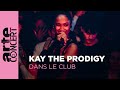 Kay the prodigy  dans le club  arte concert