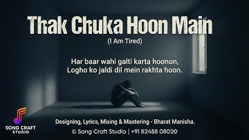 Thak Chuka Hoon Main - Bharosa | Heartbreaking Hindi Sad Song | A Song About Broken Trust & Betrayal